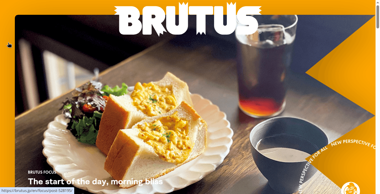 オレンジの帯に縁のギザギザな白い BRUTUS。卵サラダのトーストとアイスコーヒー、左下に BRUTUS FOCUS、右の矢印に NEW PERSPECTIVE FOR ALL